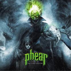 Phear : The Curse Lives On